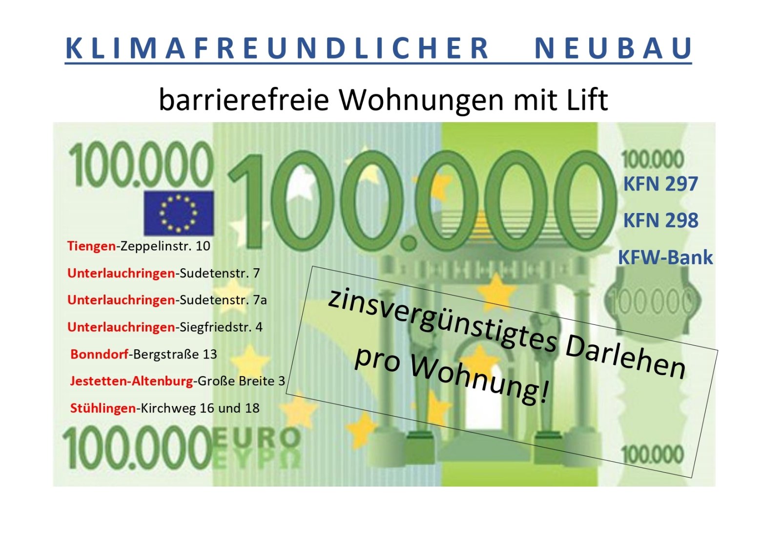 pro Wohnung 100.000 € zinsvergünstigtes Darlehen der KFW